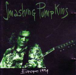 The Smashing Pumpkins : Europe 1994